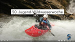 Das Video zur Jugend-Wildwasserwoche